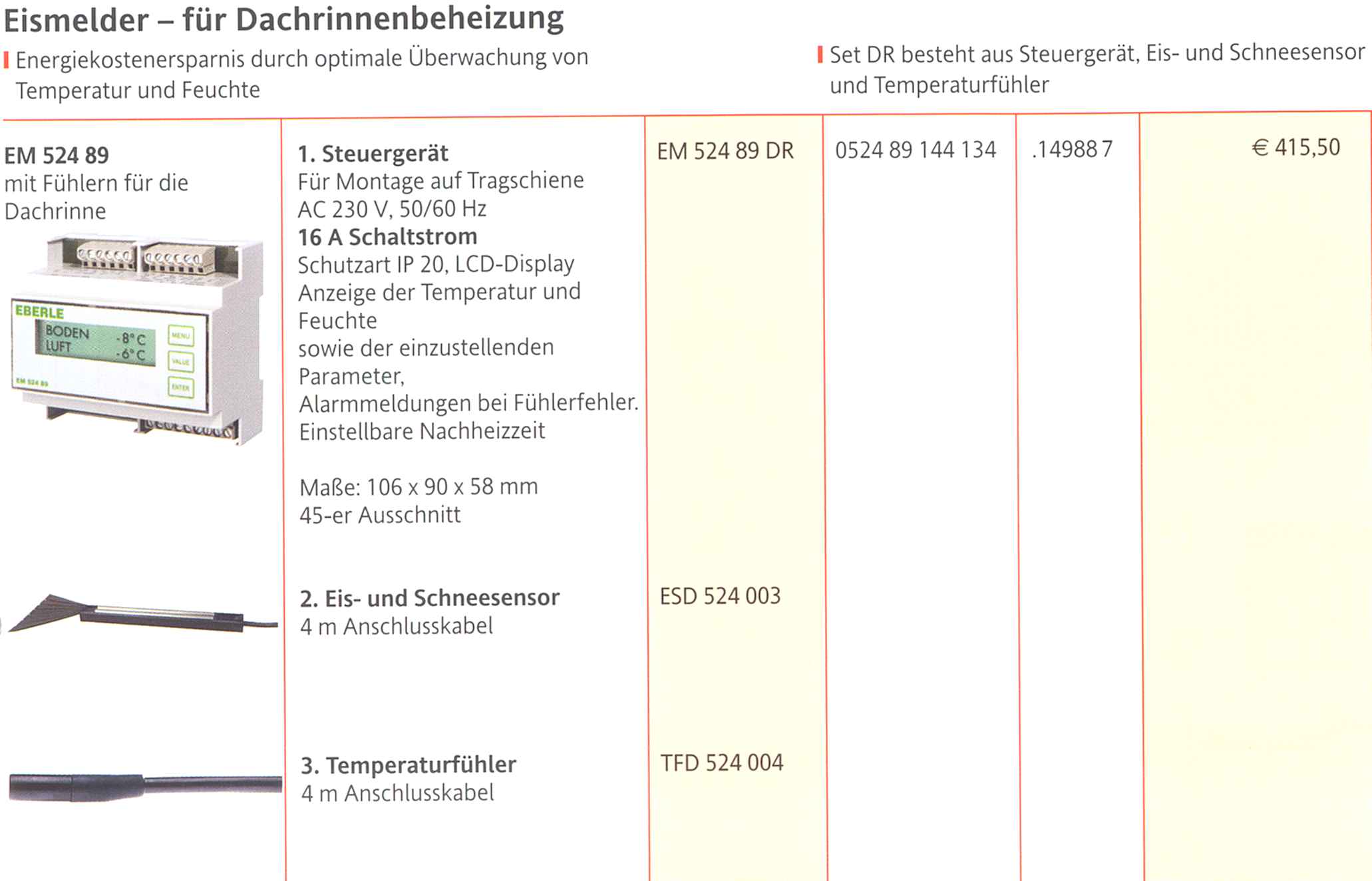 EM 524 89
          Dachrinnen-Regler von Raychem Heizkabel